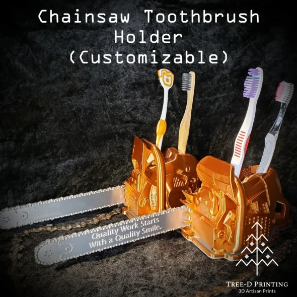 Chainsaw toothbrush holder with personalization